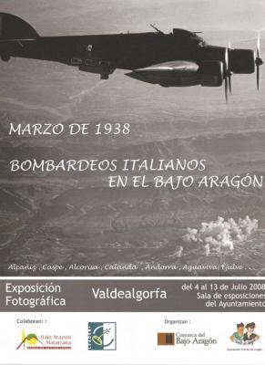 "Marzo de 1938. Bombardeos italianos en el Bajo Aragón". Valdealgorfa del 4 al 13 de julio
